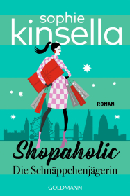Shopaholic. Die Schnäppchenjägerin - Ein Shopaholic-Roman 1