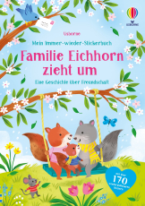 Mein Immer-wieder-Stickerbuch: Familie Eichhorn zieht um - Stickerheft mit über 170 wiederablösbaren Stickern – für Kinder ab 3 Jahren