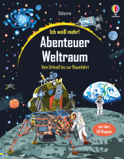 Ich weiß mehr! Abenteuer Weltraum - Vom Urknall bis zur Raumfahrt – Wissen zu Sternen, Planeten und Galaxien unter vielen Klappen – inklusive Sternkarten – für Kinder ab 7 Jahren