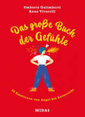 Das große Buch der Gefühle - 50 Emotionen von Angst bis Zuversicht