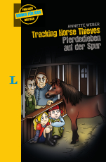 Langenscheidt Krimis für Kids - Tracking Horse Thieves - Pferdedieben auf der Spur - Englische Lektüre für Kinder, 1.-2. Lernjahr