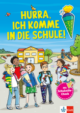 Klett Hurra, Ich komme in die Schule: Mein großes Vorbereitungsbuch - Erste Schritte in die Schule, Erstes Lesen, Schreiben, Rechnen und Konzentration ab 5 Jahren, mit Schulreife-Check