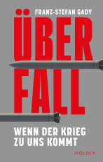 Überfall - Wenn der Krieg zu uns kommt
