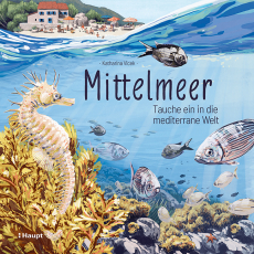 Mittelmeer - Tauche ein in die mediterrane Welt