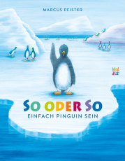 So oder so - Einfach Pinguin sein