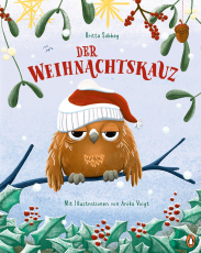 Der Weihnachtskauz - Herzerwärmendes Weihnachtsbilderbuch ab 4 Jahren