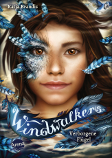 Windwalkers (1). Verborgene Flügel - Auftakt der neuen Tier-Fantasy-Reihe über eine Schule für geflügelte Gestaltwandler: Kinderbuch ab 10 Jahren aus der Welt von „Woodwalkers“ und „Seawalkers“ von Bestseller-Autorin Katja Brandis