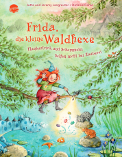 Frida, die kleine Waldhexe (7). Flunkertrick und Schummelei helfen nicht bei Zauberei - Ein Bilderbuch über das wichtige Thema Flunkern für Kinder von 3-6 Jahren