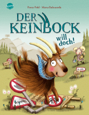 Der Keinbock will doch! - Humorvolles Bilderbuch über den Wert guter (Spiel)Regeln ab 3 Jahren