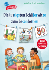 Die lustigsten Schülerwitze zum Lesenlernen - Bücherbär: Erstlesebuch; Witze zum Schlapplachen für die 1. Klasse mit Silbentrennung zum leichteren Lesenlernen