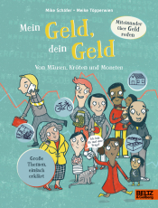 Mein Geld, dein Geld - Von Mäusen, Kröten und Moneten