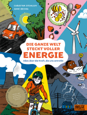 Die ganze Welt steckt voller Energie - Alles über die Kraft, die uns antreibt