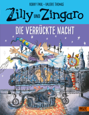 Zilly und Zingaro. Die verrückte Nacht - Vierfarbiges Bilderbuch