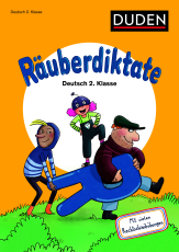 Räuberdiktate 2. Klasse - Mit vielen Rechtschreibübungen. Der fröhlich-freche Rechtschreibspaß