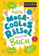 Mein megacooles Rätselbuch - Lesen | Schreiben | Spaß mit Wörtern - ab 8 Jahren - Band 3. Bunt gemischte Ferienbeschäftigung für schlaue Kids
