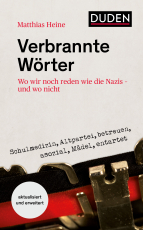 Verbrannte Wörter - Wo wir noch reden wie die Nazis – und wo nicht