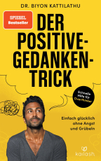 Der Positive-Gedanken-Trick - Einfach glücklich ohne Angst und Grübeln - SPIEGEL Bestseller