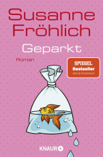 Geparkt - Roman | SPIEGEL Bestseller