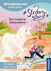Sternenschweif, Bücherhelden Erstes Lesen, Das magische Steckenpferd - Mit Bildern lesen lernen - Magische Einhorngeschichte mit Sternenschweif - Zum gemeinsamen Lesen ab 5 Jahren