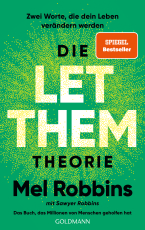 Die LET THEM Theorie - Zwei Worte, die dein Leben verändern werden - Das Buch, das Millionen von Menschen geholfen hat - Die deutsche Ausgabe des internationalen Bestsellers