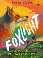 Foxlight - Zwei Schwestern im Herzen des Wildlands