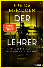 Der Lehrer – Will er dir helfen oder will er deinen Tod? - Thriller - Von der Autorin des Weltbestsellers »Wenn sie wüsste«. Mit Farbschnitt in limitierter Erstauflage