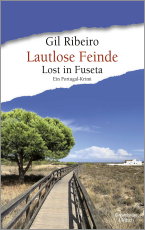 Lautlose Feinde - Lost in Fuseta. Ein Portugal-Krimi | Der perfekte Urlaubskrimi vom Nr. 1 SPIEGEL-Bestseller-Autor Gil Ribeiro