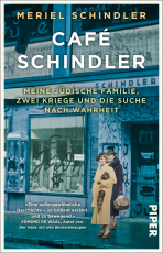 Café Schindler - Meine jüdische Familie, zwei Kriege und die Suche nach Wahrheit | »Eine außergewöhnliche Geschichte – so brillant erzählt und so bewegend.« Edmund de Waal, Autor von »Der Hase mit den Bernsteinaugen«