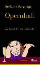 Opernball - Zu Besuch bei der Hautevolee