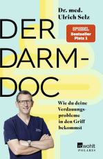 Der Darm-Doc - Wie du deine Verdauungsprobleme in den Griff bekommst