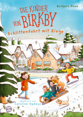 Die Kinder von Birkby. Schlittenfahrt mit Ziege - Ein winterliches Abenteuer-Vorlesebuch über Freundschaft und Tiere für Kinder ab 6 Jahren