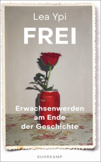 Frei - Erwachsenwerden am Ende der Geschichte | Ein fesselndes Memoir über das poststalinistische Albanien