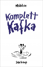 Komplett Kafka - Vom Großmeister des Minimalismus – originell, gewitzt und irre komisch