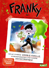 Franky 1: Meine schräge Zombie-Familie, Schrumpfdrachen und andere Katastrophen - Witziges Comic-Abenteuer für Kinder ab 8