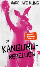 Die Känguru-Rebellion (Die Känguru-Werke 5)