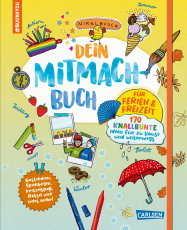 #buch4you: Dein Mitmach-Buch - Für Ferien & Freizeit: 170 knallbunte Ideen für zu Hause und unterwegs