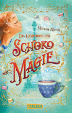 Das Geheimnis der Schokomagie