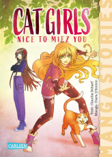 CAT GIRLS 1 - NICE TO MIEZ YOU Manga-Stories - Spannende Kinder-Romane mit Manga-Illustrationen
