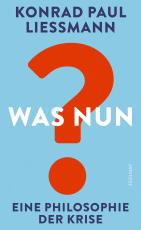 Was nun? - Eine Philosophie der Krise