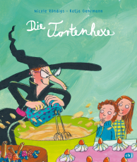 Die Tortenhexe - Bilderbuch für Märchenfans ab 4 Jahren