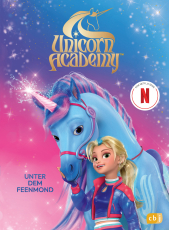 Unicorn Academy – Unter dem Feenmond - Für Kinder ab 8 Jahren