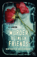 Murder Between Friends - Wem kannst du noch vertrauen? - Der packende Small-Town-Thriller der New-York-Times-Bestsellerautorin