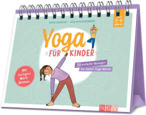 Yoga für Kinder - 30 einfache Übungen für Kinder von 2 bis 6 Jahren - Yoga-Buch mit Aufstell-Funtkion. Für mehr Bewegung und Entspannung