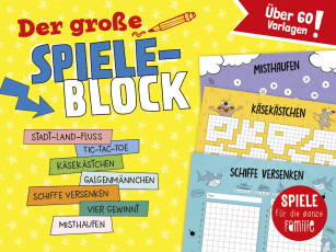 Der große Spieleblock - Spiele für die ganze Familie - Über 60 Vorlagen I Stadt-Land-Fluss I Käsekastchen und mehr