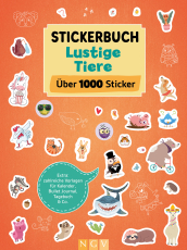 Stickerbuch Lustige Tiere I Über 1000 Sticker - Extra: zahlreiche Vorlagen für Kalender, Bullet Journal, Tagebuch & Co.