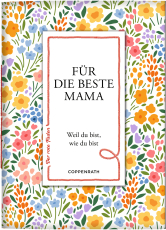 Für die beste Mama - Weil du bist, wie du bist