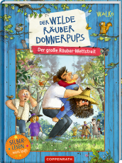 Der wilde Räuber Donnerpups (Leseanfänger, Bd. 2) - Der große Räuber-Wettstreit
