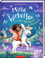 Mina Wirbelfee (Bd. 3) - und das letzte Keinhorn
