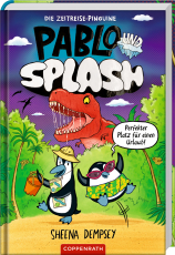 Pablo & Splash (Bd. 1) - Die Zeitreise-Pinguine