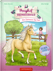 Ponyhof Brombeerwald (Bd. 1) - Ein Zuhause für Fee